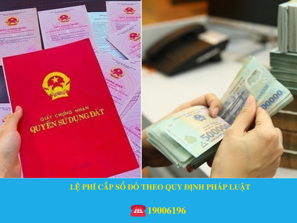 LỆ PHÍ CẤP SỔ ĐỎ THEO QUY ĐỊNH PHÁP LUẬT