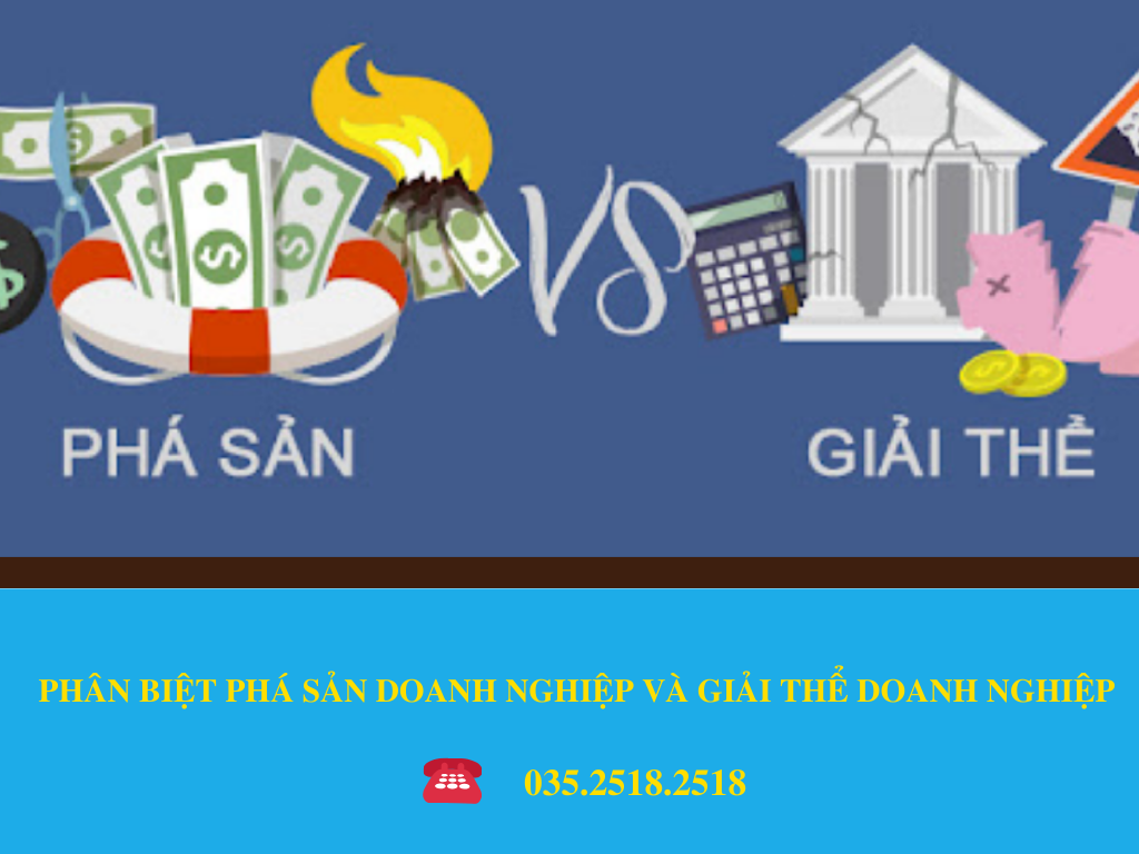 PHÂN BIỆT PHÁ SẢN DOANH NGHIỆP VÀ GIẢI THỂ DOANH NGHIỆP
